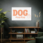 Dog Mama Matte Canvas Wall Art – Peach Script Pet Lover Decor