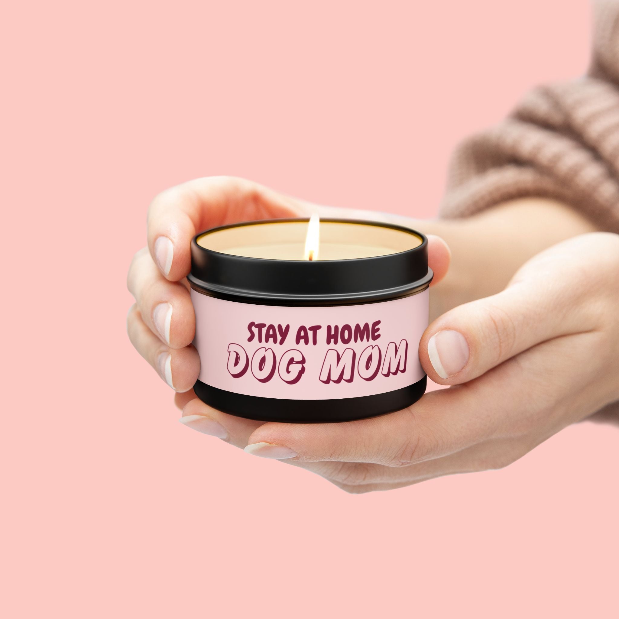 Tin Candle — “Stay At Home Dog Mom” Scented Tin Candle (Dog Mom Gift)