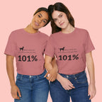 Dog Lover T‑Shirt — "Mess with me, you mess with my Dog 101% sure"