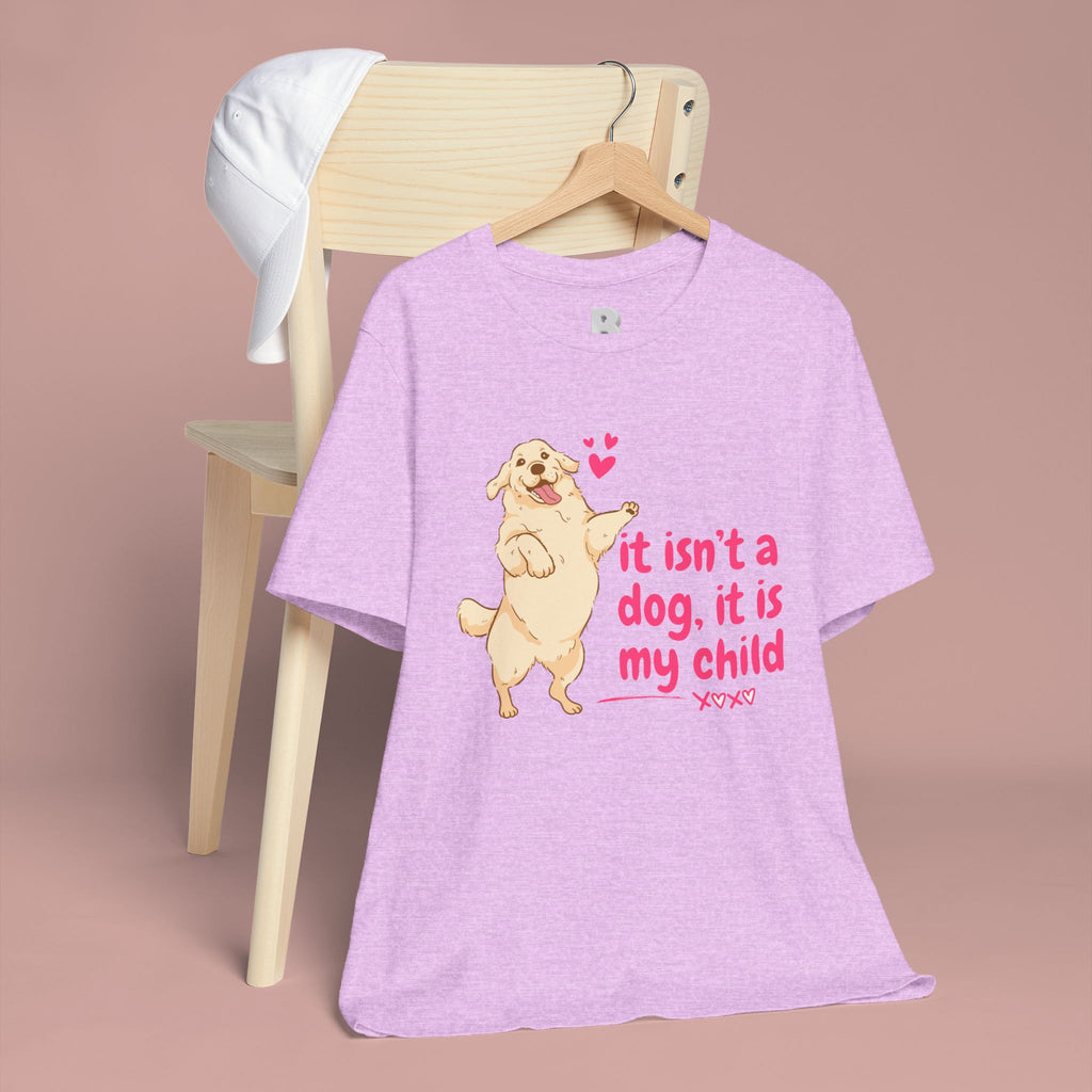 Dog Mom T-Shirt — "It Isn’t a Dog, It Is My Child" Cute Golden Retriever Tee