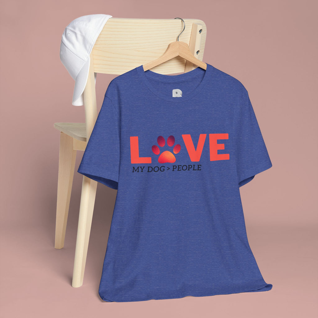 Dog Lover Tee - "LOVE My Dog > People" Paw Print Graphic T-Shirt