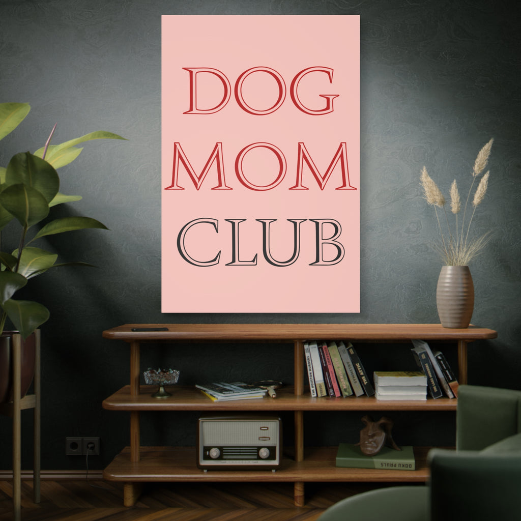Dog Mom Club Canvas Wall Art — Pink Matte Stretched Canvas