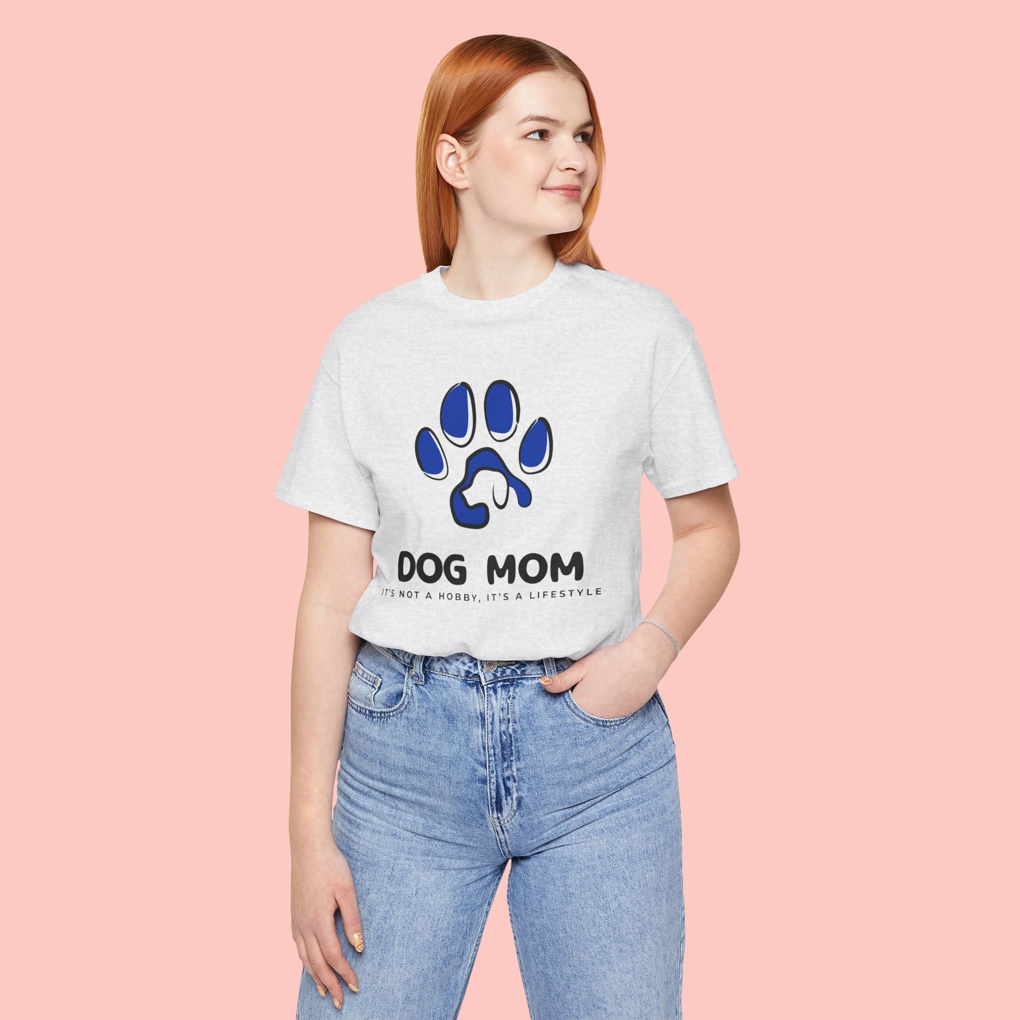 Dog Mom T-Shirt – Blue Paw Graphic "Dog Mom: It's Not a Hobby, It's a Lifestyle"