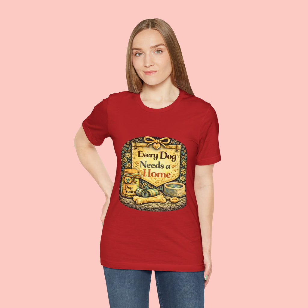 Dog Rescue Tee — "Every Dog Needs a Home" Shelter Support T-Shirt