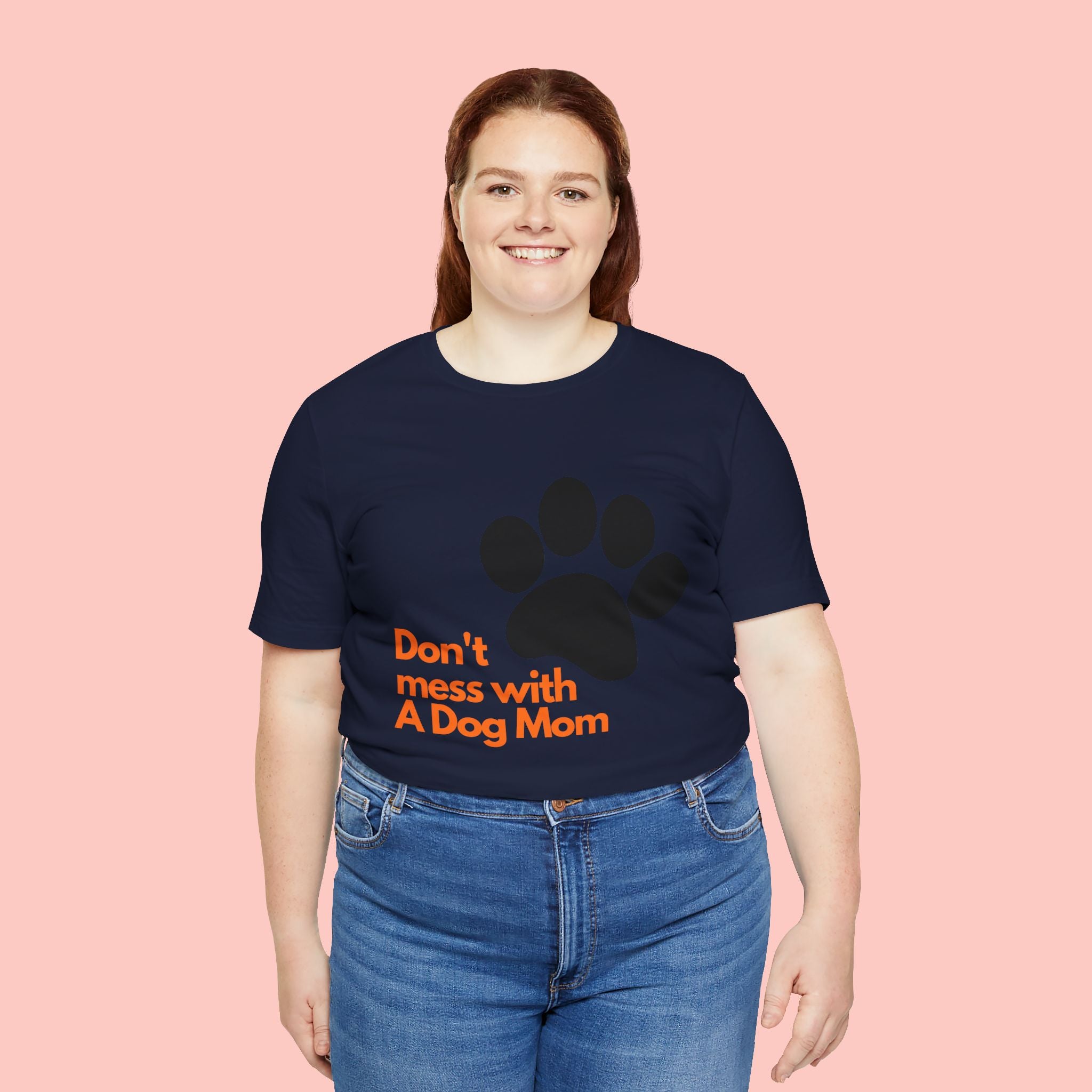 Don’t Mess With A Dog Mom T-Shirt — Paw Print Tee for Dog Lovers
