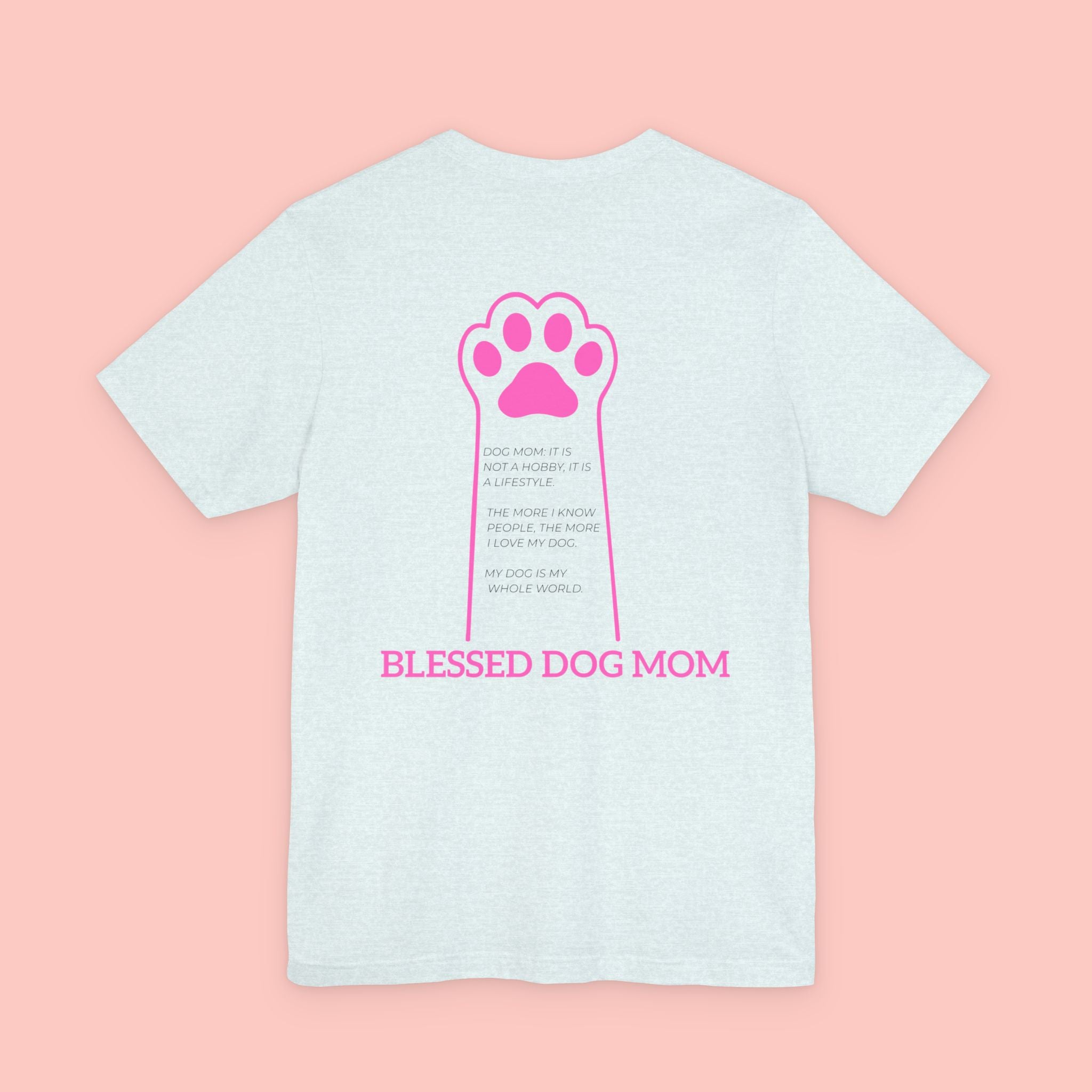 Blessed Dog Mom T-Shirt — Pink Paw Graphic Dog Lover Tee