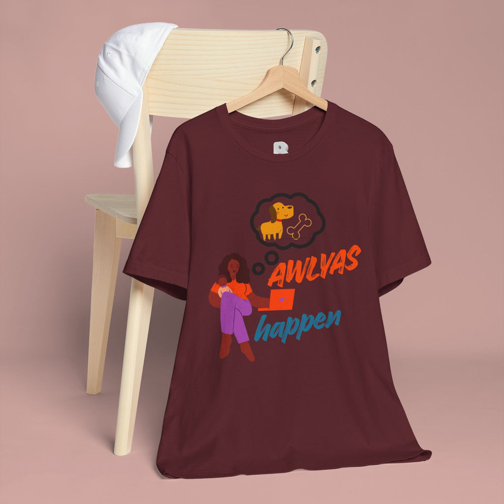T‑Shirt — Always Happen Funny Dog Thought Bubble Graphic Tee