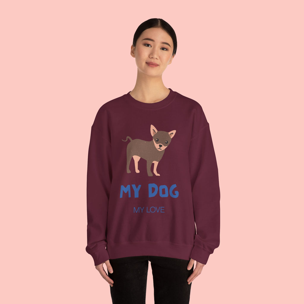 Dog Lover Crewneck Sweatshirt – 'My Dog My Love' Cute Chihuahua Graphic