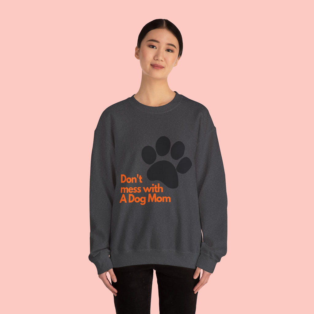 Don't Mess With A Dog Mom Crewneck Sweatshirt