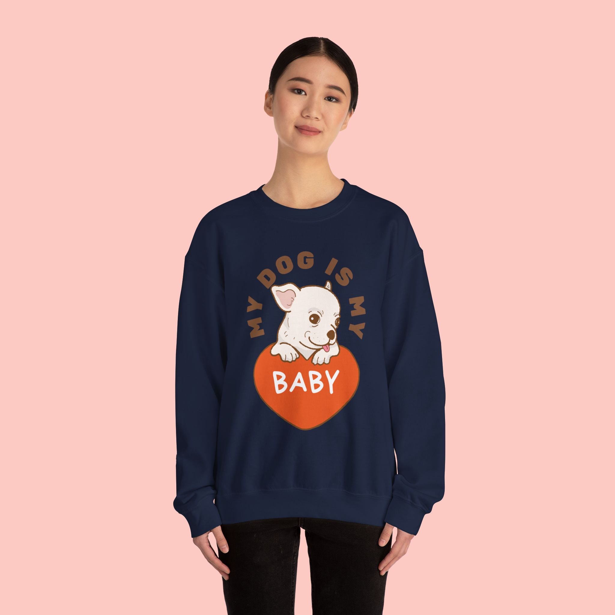 Dog Is My Baby Sweatshirt — Cute Puppy Heart Graphic Crewneck