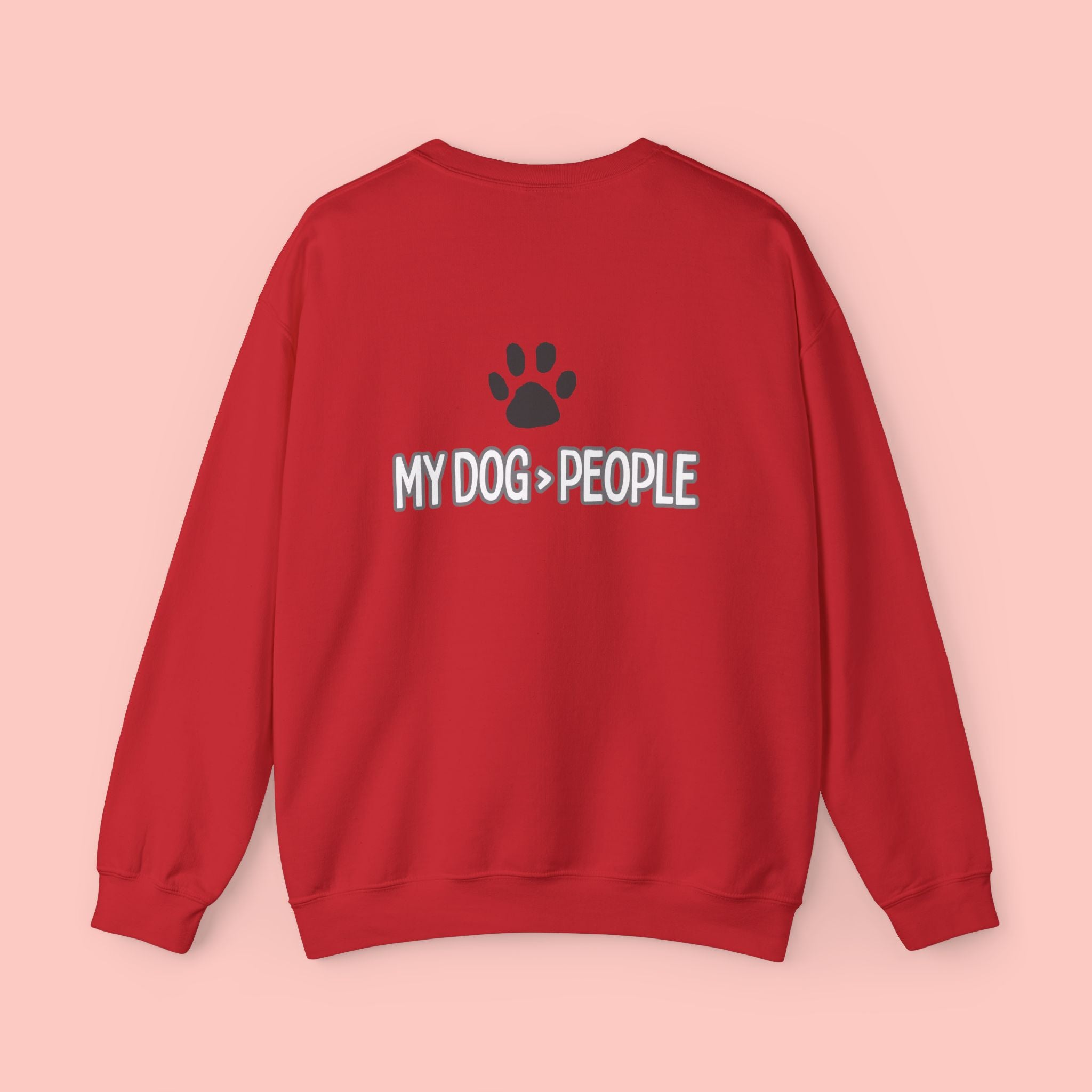 My Dog > People Crewneck Sweatshirt