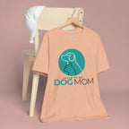 Dog Mom T-Shirt – "Proud to Be Dog Mom" Graphic Tee
