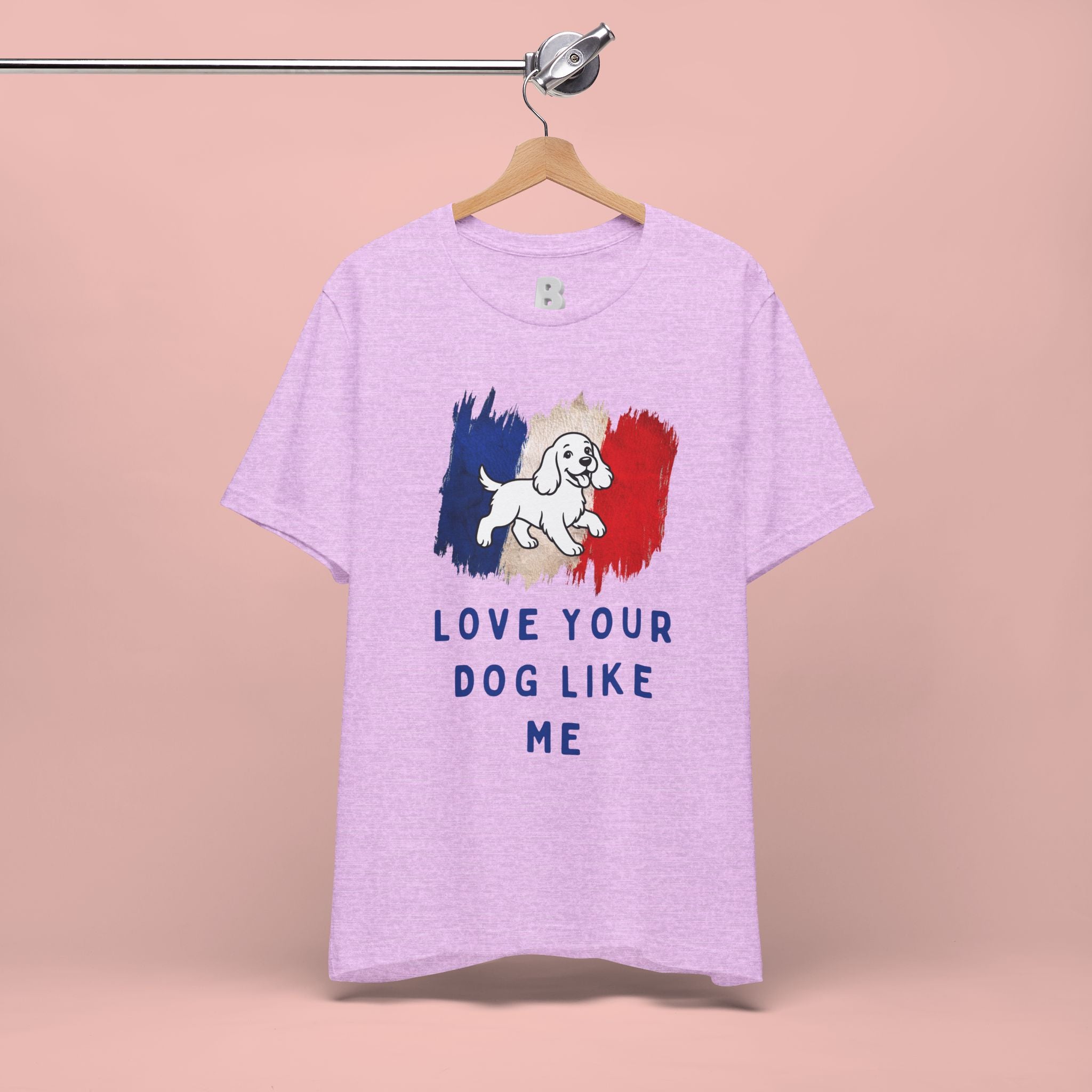 Love Your Dog Like Me T-Shirt — French Flag Heart Puppy Tee