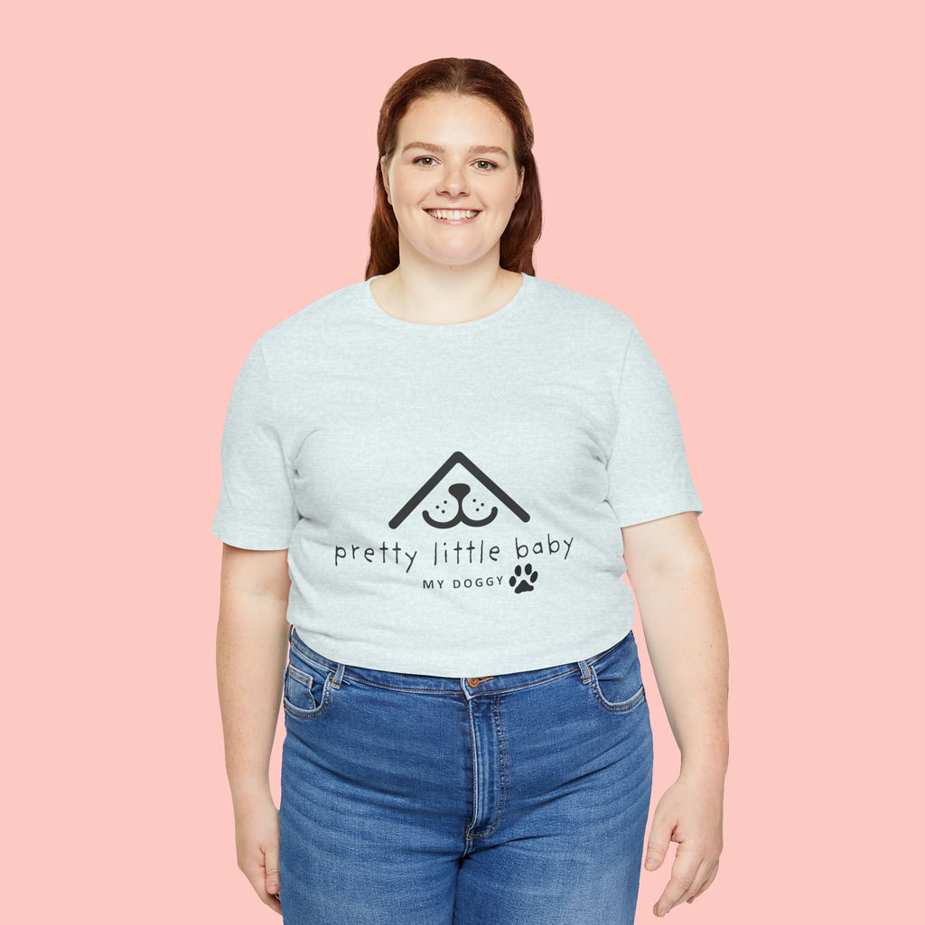 Pretty Little Baby My Doggie T-Shirt
