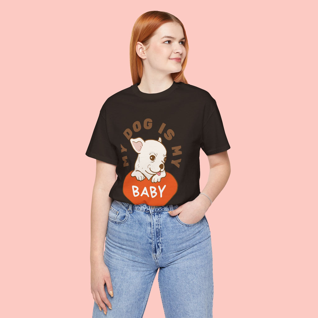 My Dog Is My Baby T-Shirt — Cute Puppy Heart Tee for Dog Lovers