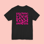 Proud Dog Mom T-Shirt — Retro Pink Graphic Tee for Pet Lovers