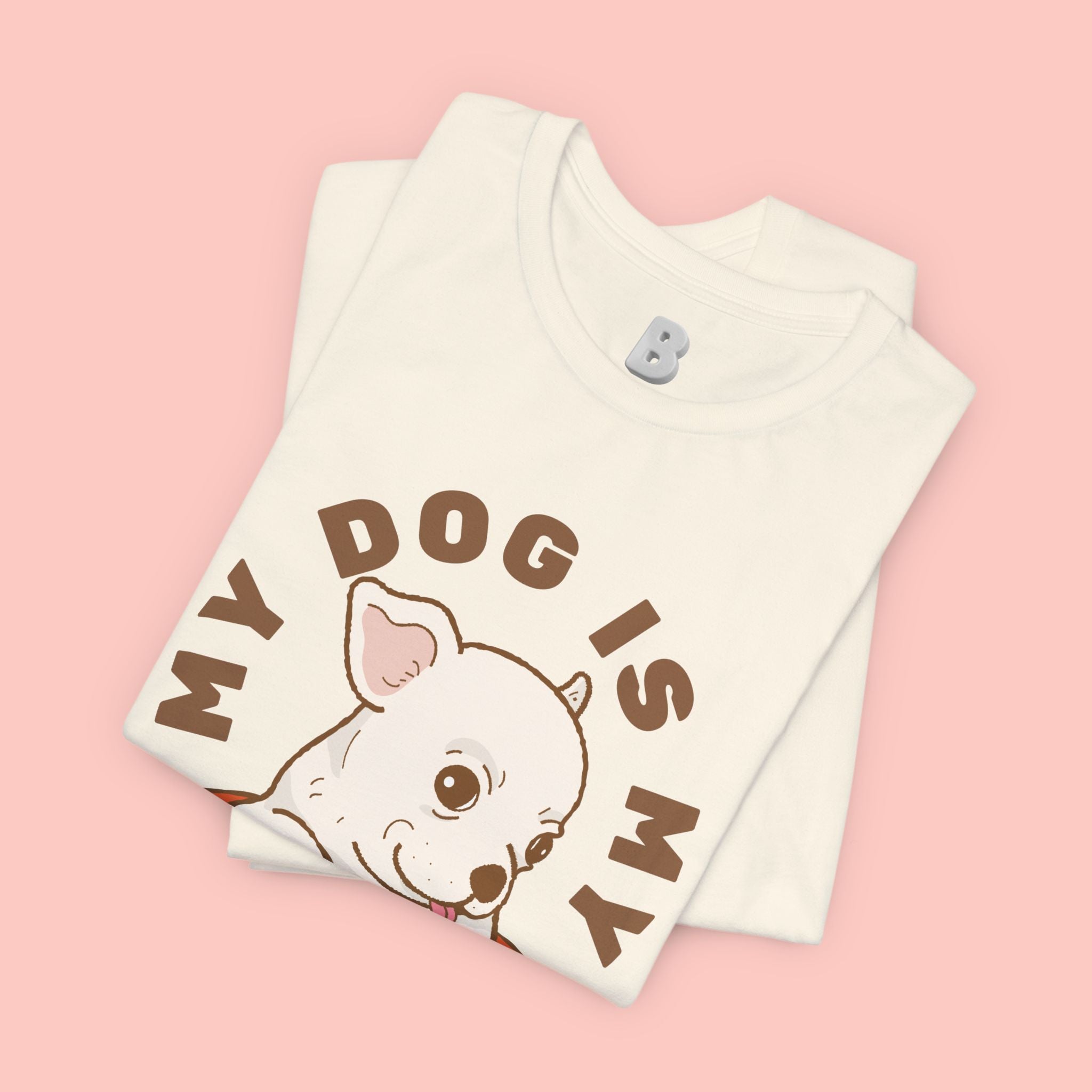 My Dog Is My Baby T-Shirt — Cute Puppy Heart Tee for Dog Lovers