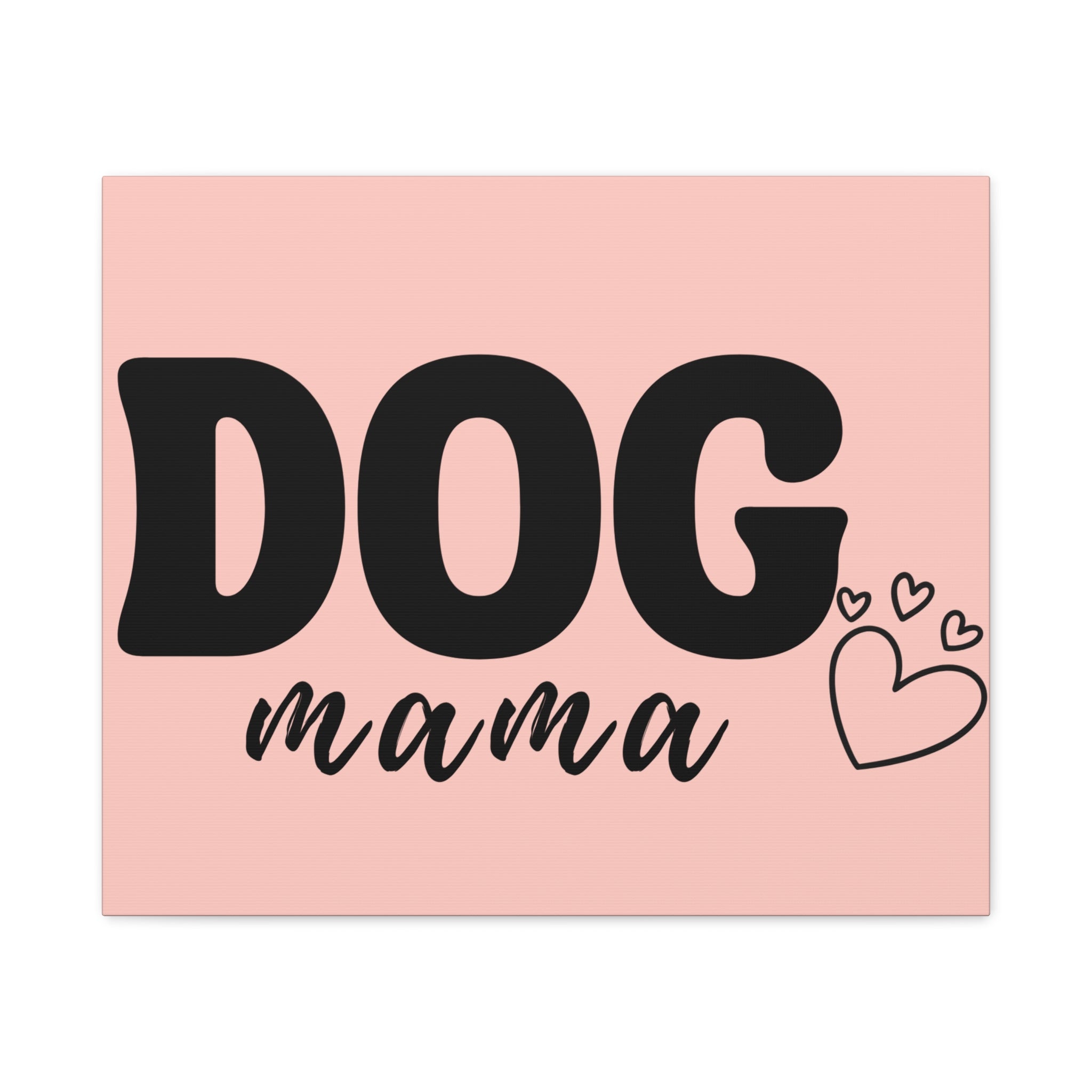 Dog Mama Pink Canvas Wall Art — Heart Pet Mom Decor