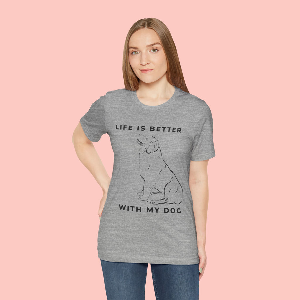Dog Lover T-Shirt – “Life Is Better With My Dog” Graphic Tee