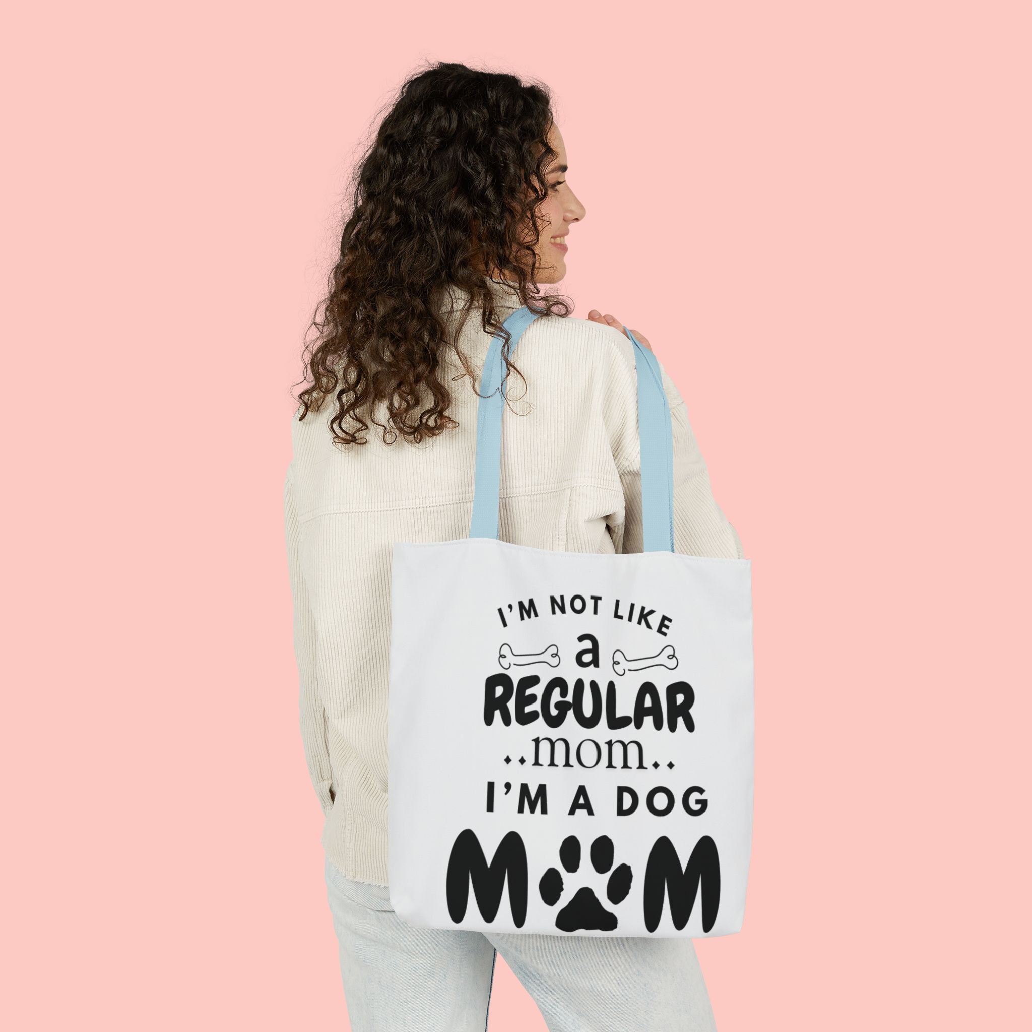 Dog Mom Canvas Tote Bag — “I’m Not Like a Regular Mom… I’m a Dog Mom”