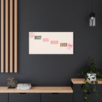 Best Dog Mom Ever Canvas Wall Art — Pink Paw & Bow Matte Stretched Canvas