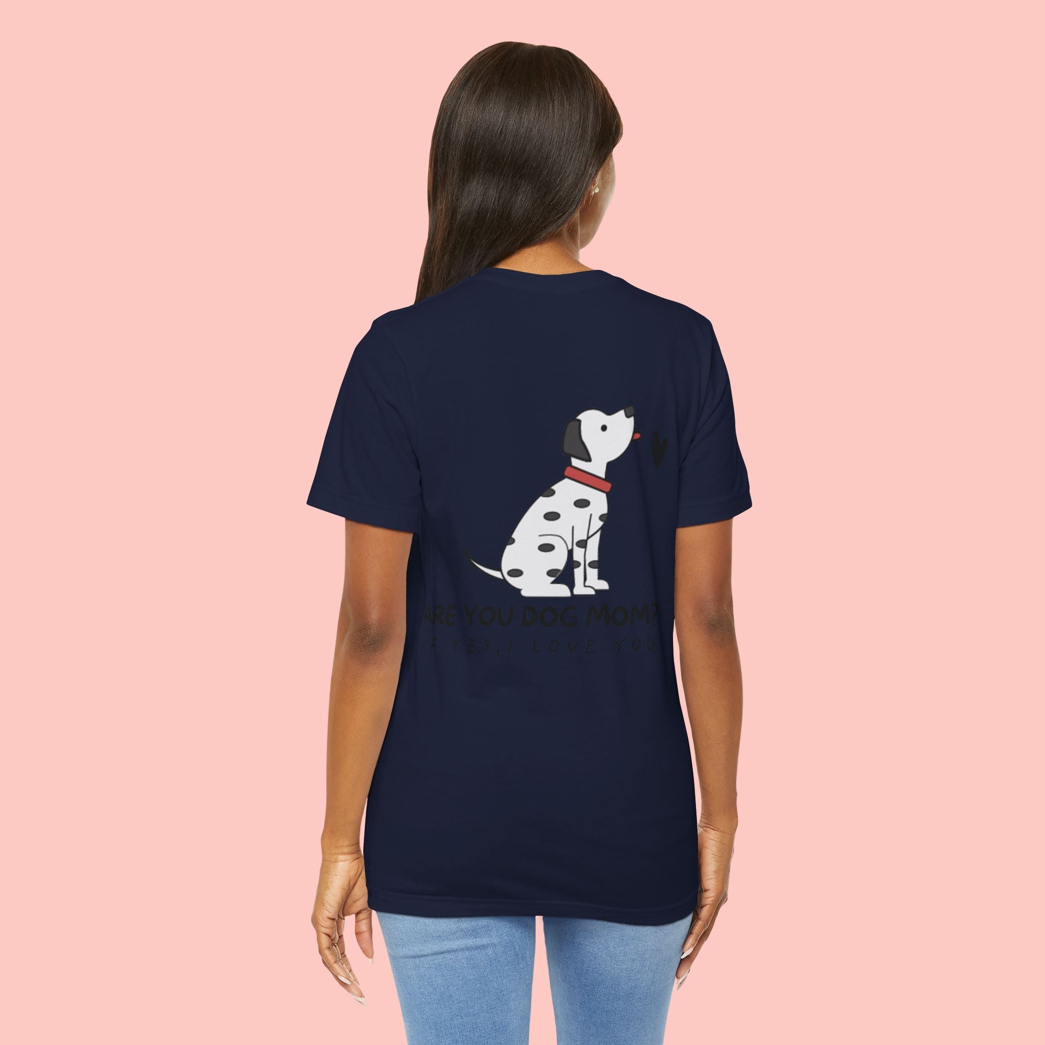 Dog Mom T-Shirt — 'Are You Dog Mom? If Yes, I Love You' Cute Dalmatian Tee