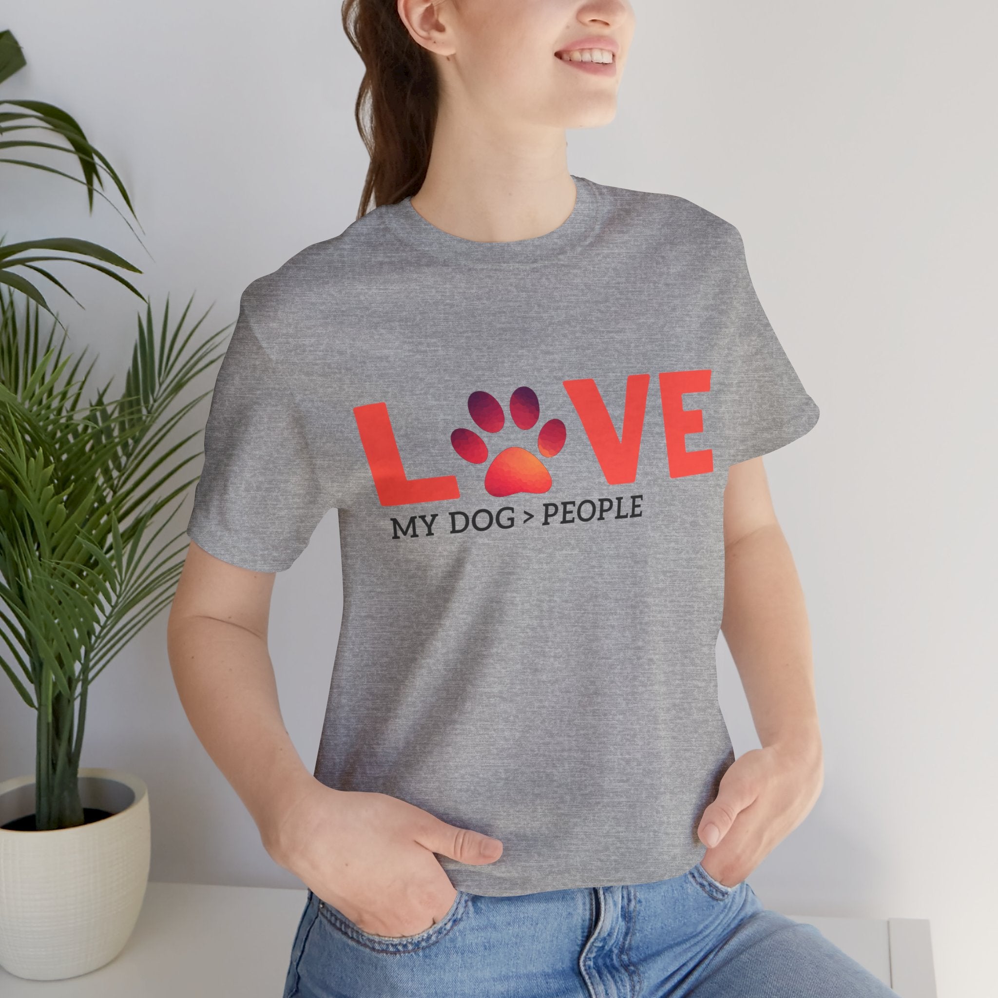 Dog Lover Tee - "LOVE My Dog > People" Paw Print Graphic T-Shirt
