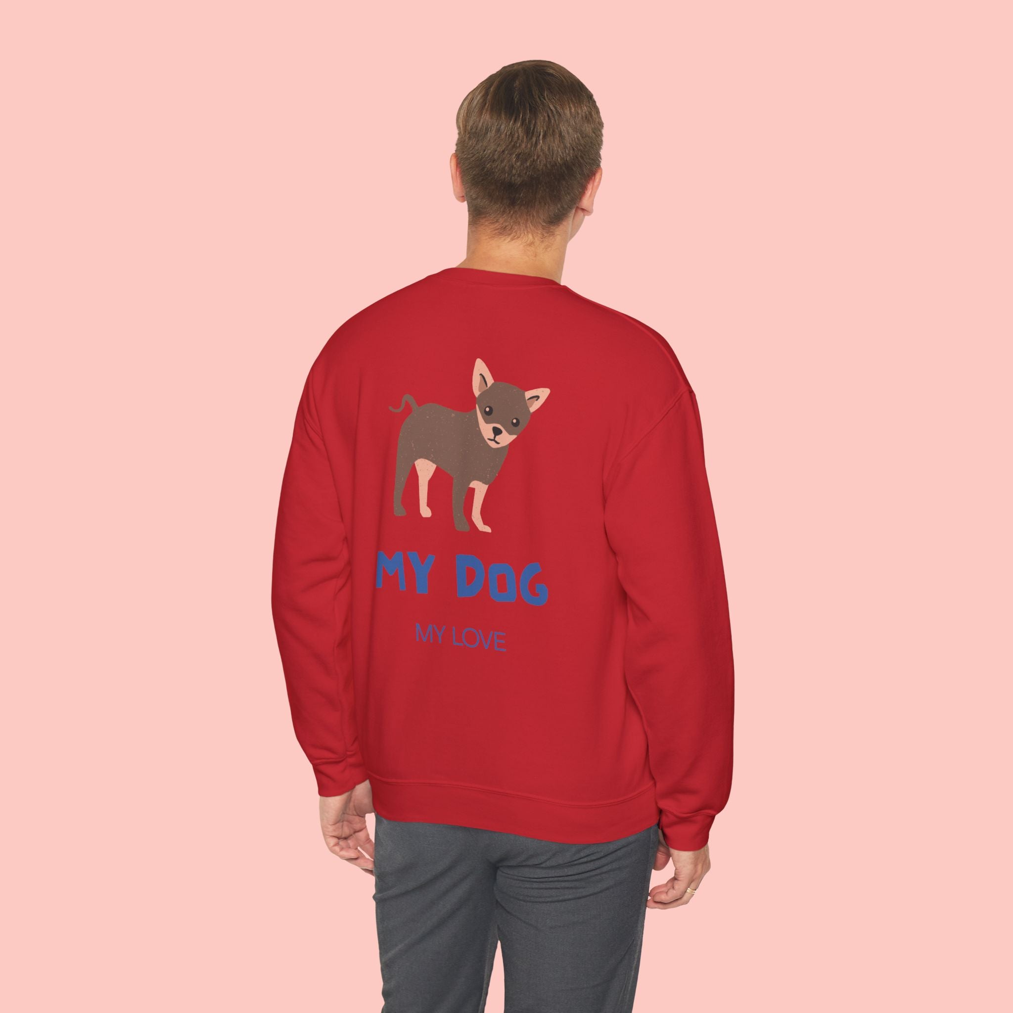 Chihuahua 'My Dog, My Love' Crewneck Sweatshirt