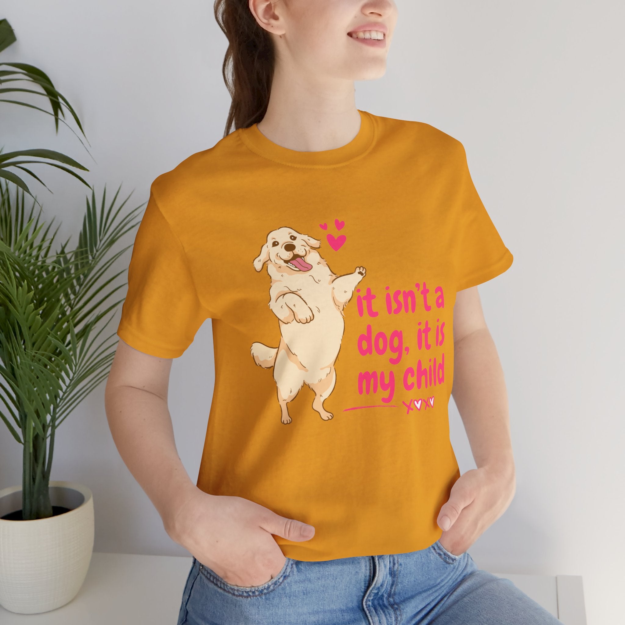 Dog Mom T-Shirt — "It Isn’t a Dog, It Is My Child" Cute Golden Retriever Tee