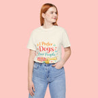 I Prefer Dogs Over People T-Shirt