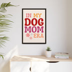 In My Dog Mom Era Framed Canvas Wall Art