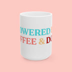 Coffee & Dogs Ceramic Mug — 'Powered by Coffee & Dogs' Colorful 11oz/15oz Gift