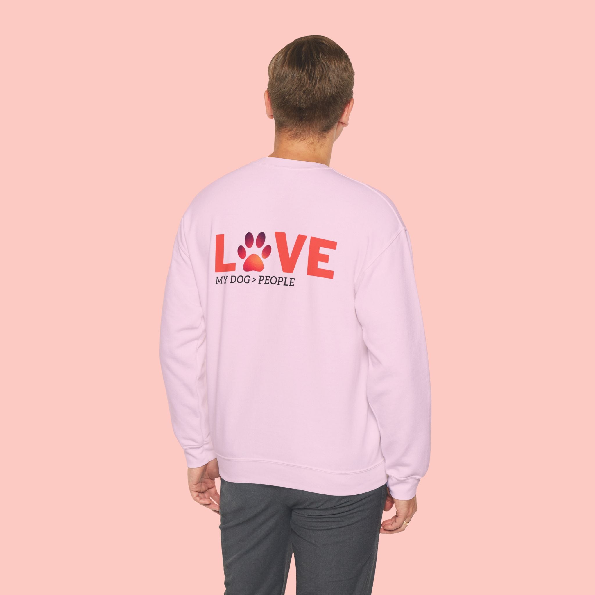 Dog Lover Crewneck Sweatshirt — “LOVE” Paw Design (My Dog > People)
