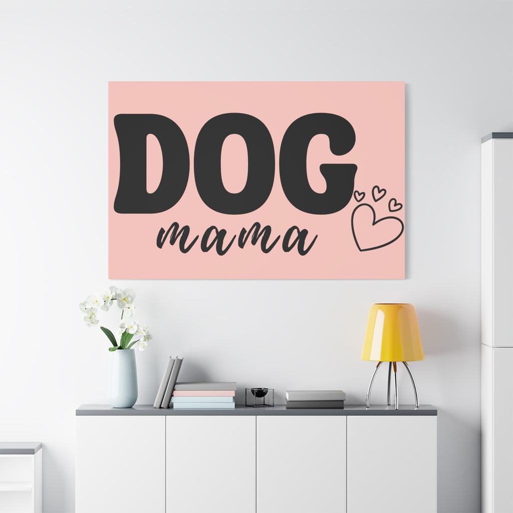 Dog Mama Pink Canvas Wall Art — Heart Pet Mom Decor