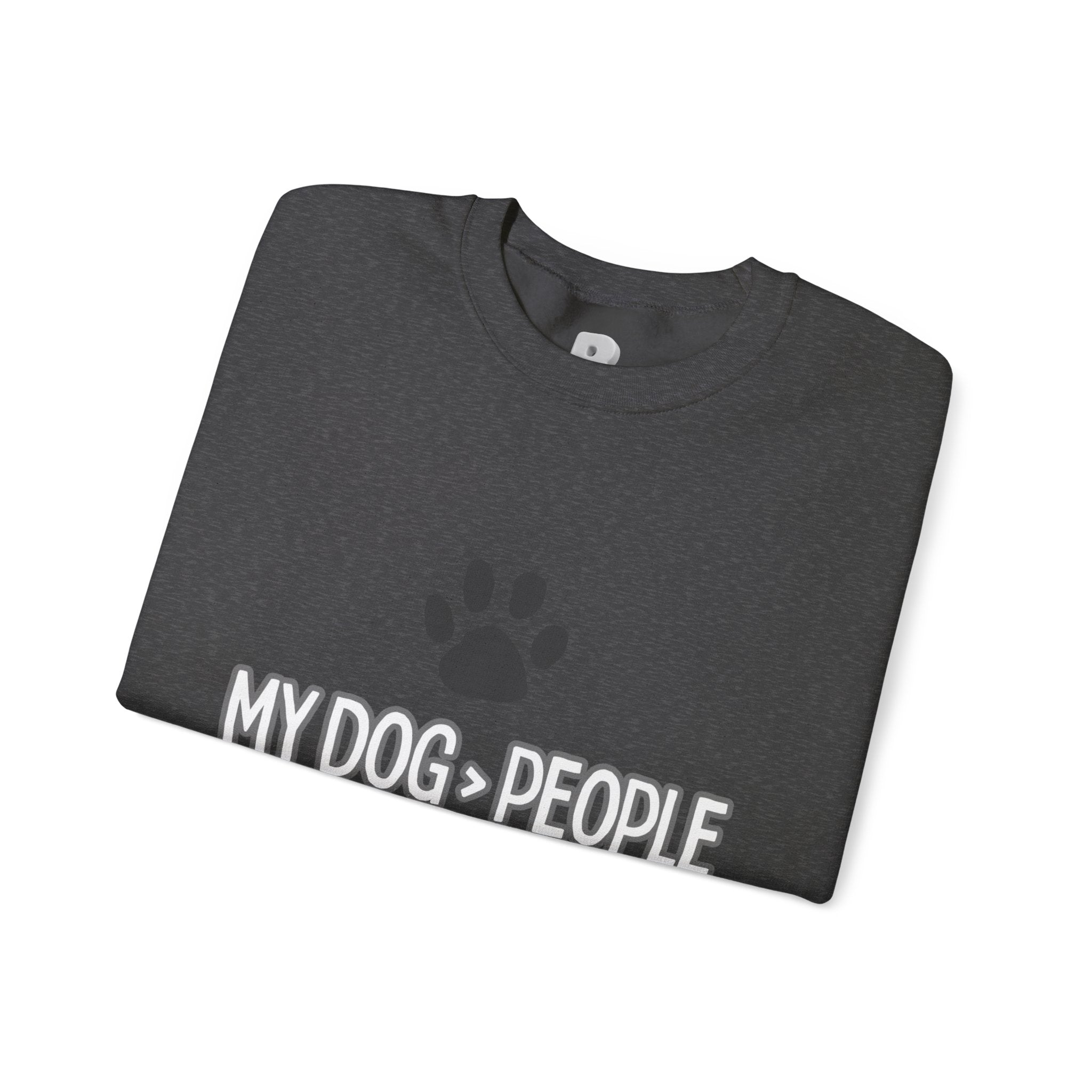 My Dog > People Sweatshirt – Cute Paw Print Crewneck for Dog Lovers