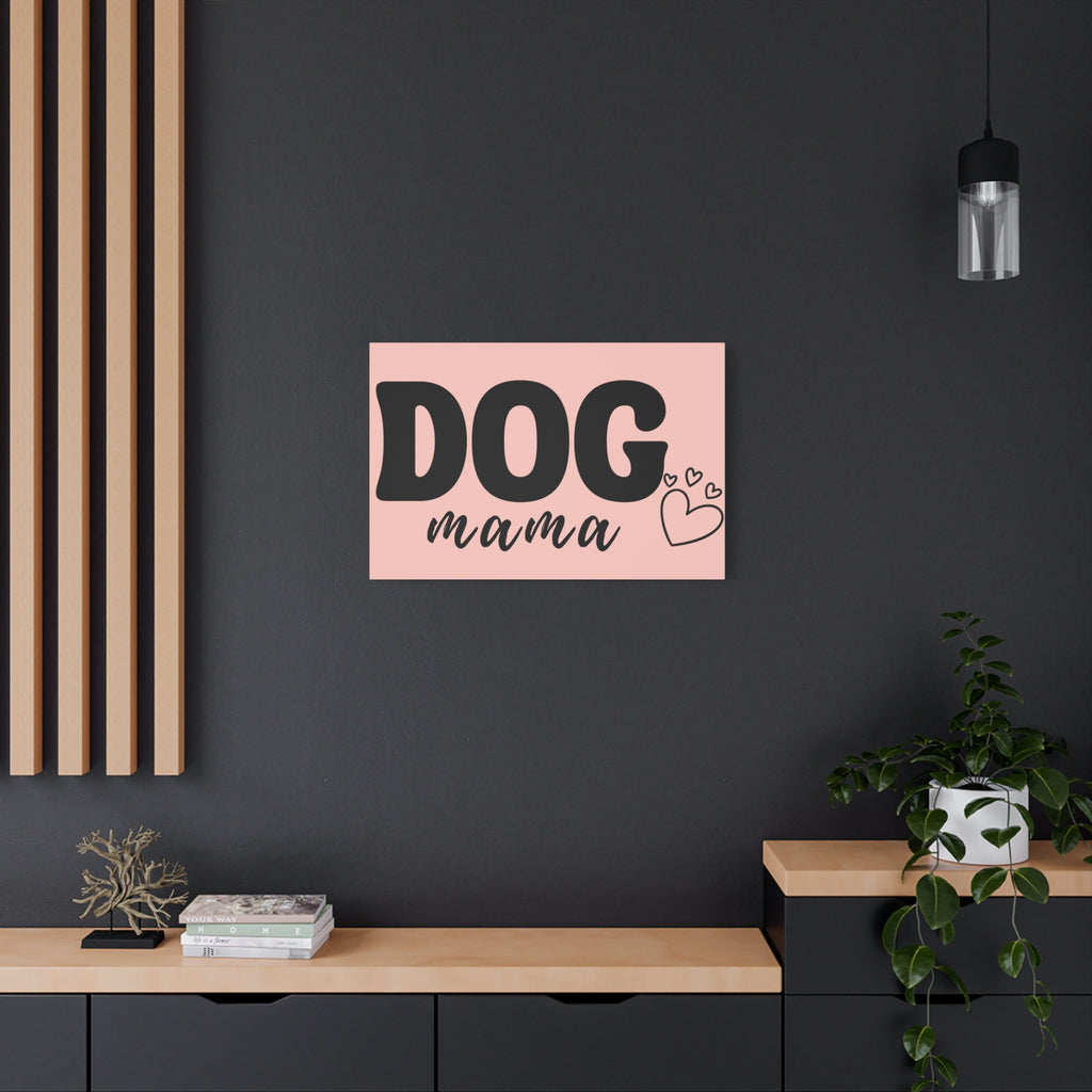 Dog Mama Pink Canvas Wall Art — Heart Pet Mom Decor