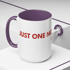 One More Dog Coffee Mug — Cute Dog Lover Accent Mug (11/15oz)