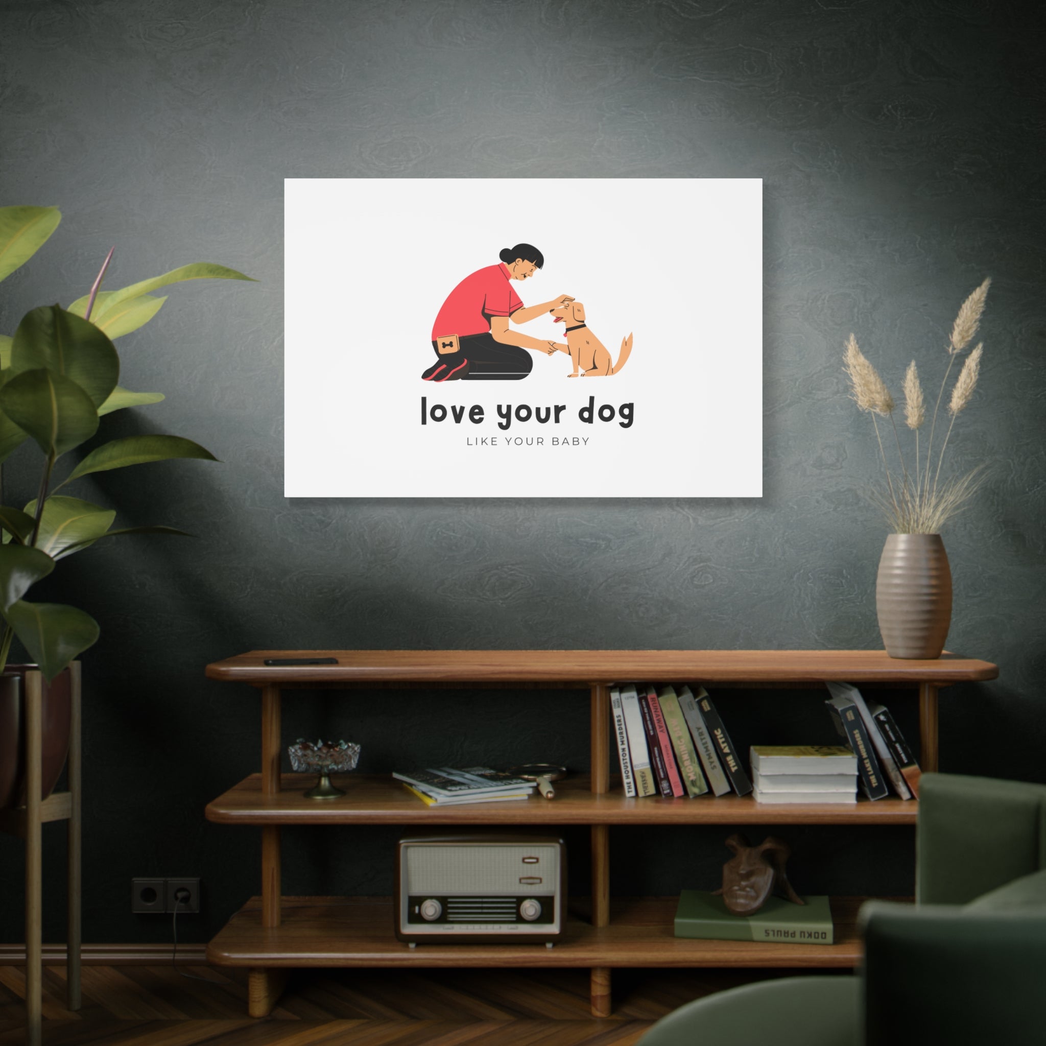 Canvas Wall Art - "Love Your Dog Like Your Baby" Pet Illustration
