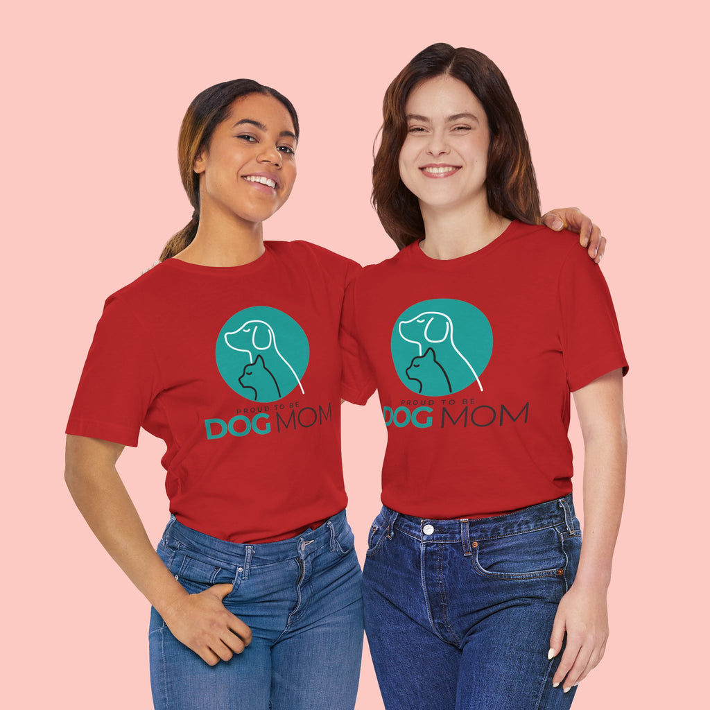 Dog Mom T-Shirt – "Proud to Be Dog Mom" Graphic Tee