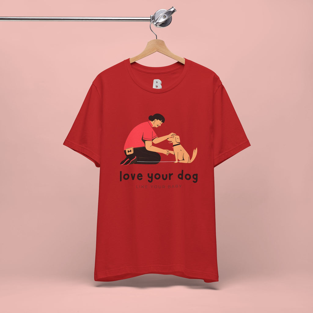 Love Your Dog T-Shirt — Cute Pet Owner Graphic Tee