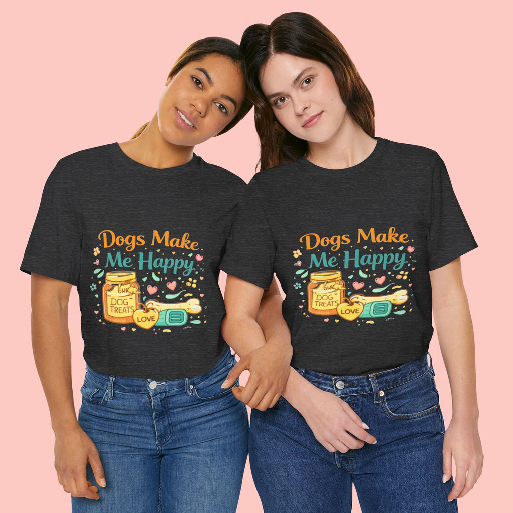 Dogs Make Me Happy T-Shirt