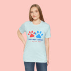 I Am Not Single I Have Dog T-Shirt — Cute Paw Print Dog Lover Tee