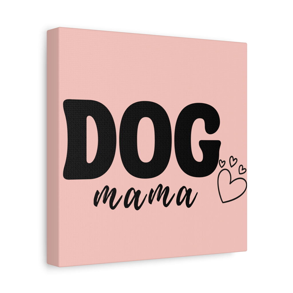 Dog Mama Pink Canvas Wall Art — Heart Pet Mom Decor