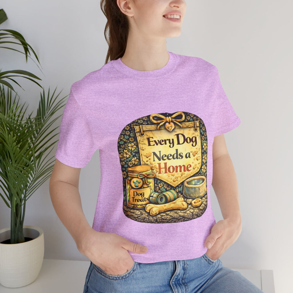 Dog Rescue Tee — "Every Dog Needs a Home" Shelter Support T-Shirt