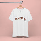 Dog Mom Overprotective T-Shirt – Cute Pet Lover Tee