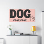 Dog Mama Pink Canvas Wall Art — Heart Pet Mom Decor