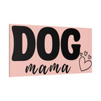 Dog Mama Pink Canvas Wall Art — Heart Pet Mom Decor