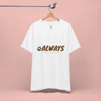 Always Choose My Dog T-Shirt — Dog Lover Paw Print Tee