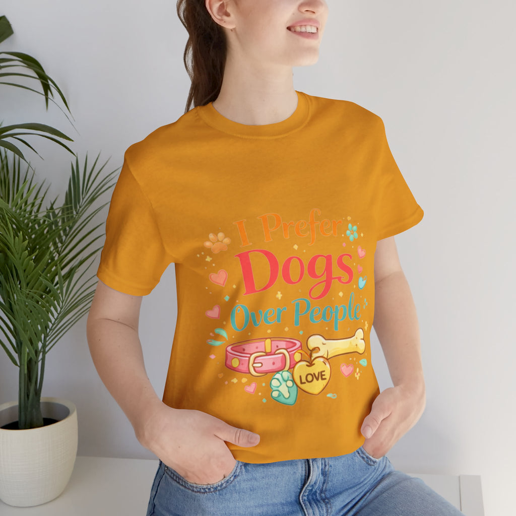 I Prefer Dogs Over People T-Shirt