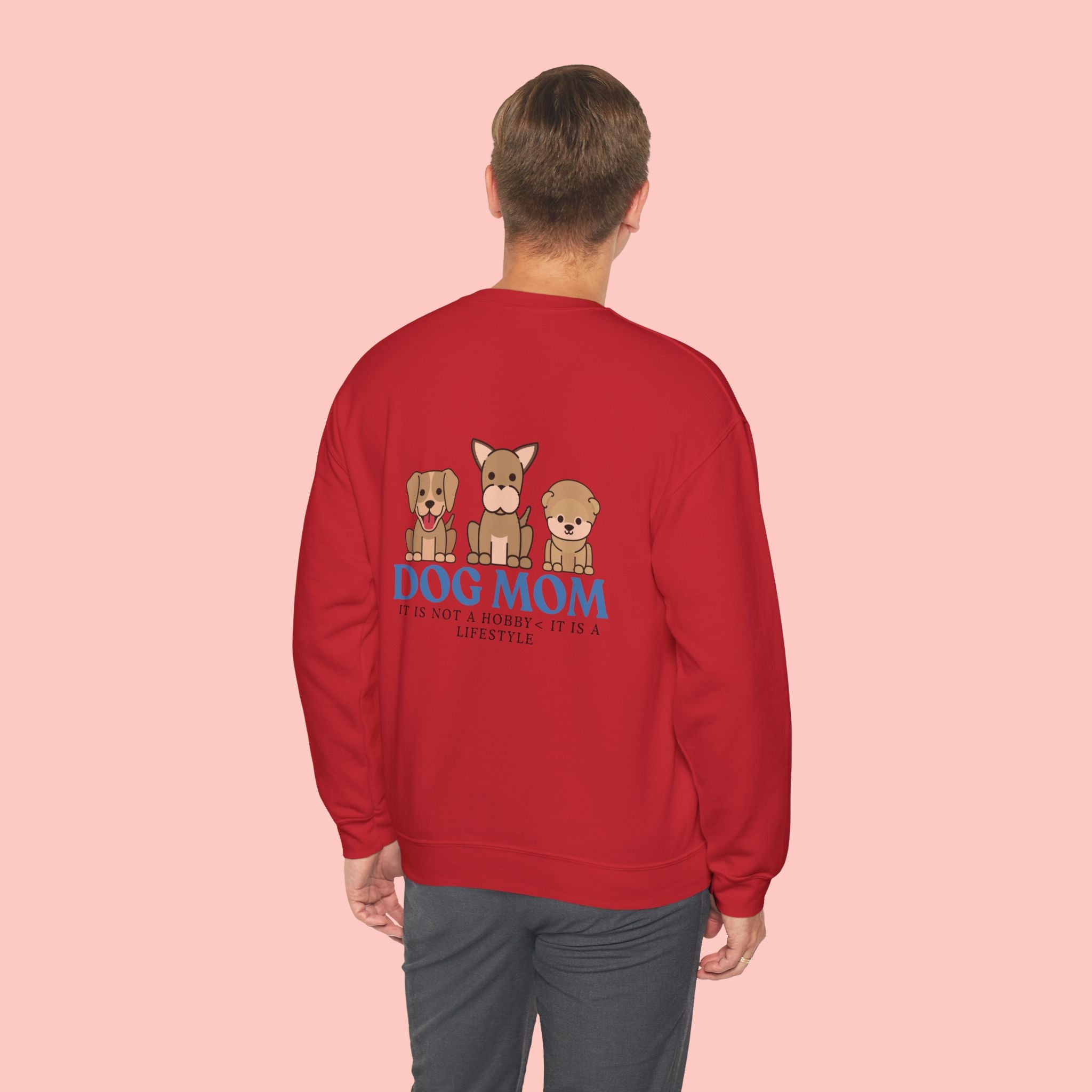 Dog Mom Crewneck Sweatshirt — Cute Puppy Graphic "Dog Mom: It’s Not a Hobby, It’s a Lifestyle"